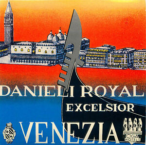 ITALY~ Vibrant Old Luggage Label Danieli Royal Excelsior Hotel ~VENEZIA 