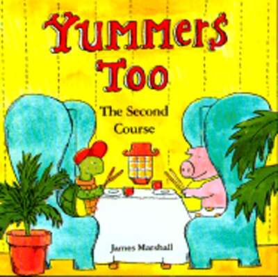 Yummers Too! by James Marshall: Used