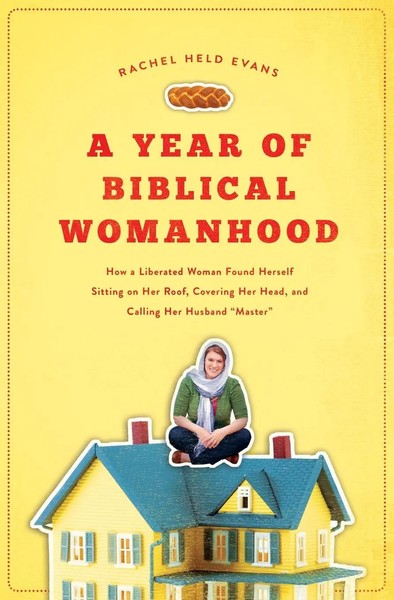 A Year Of Biblical Womanhood | Rachel Held Evans | Englisch | Taschenbuch | 2012-image
