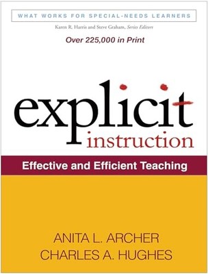 Explicit Instruction: Effective and Efficient Teaching by Anita L. Archer NEW