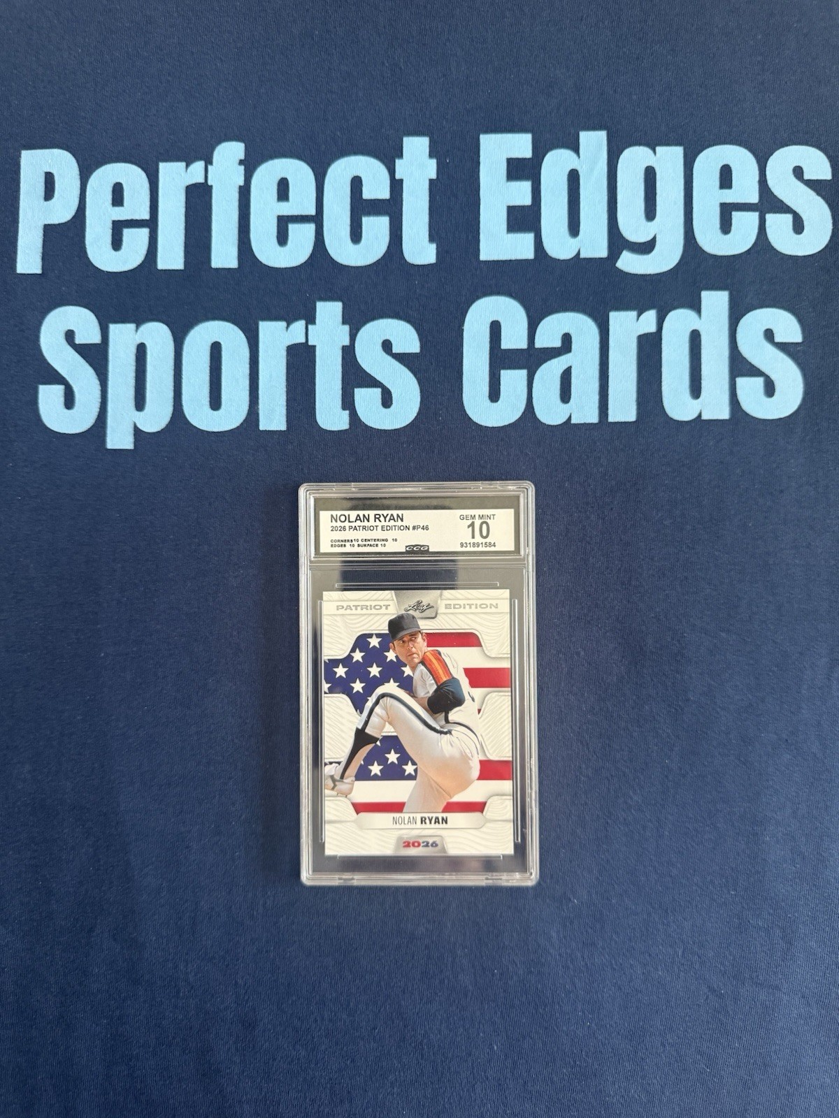 NOLAN RYAN 2026 PATRIOT EDITION #P46 GEM MINT 10