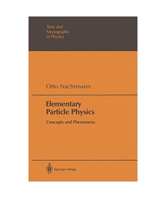 Elementary Particle Physics: Concepts and Phenomena: Concepts and Phenomena, Üb