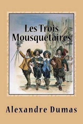 Alexandre Dumas Les Trois Mousquetaires (Taschenbuch)