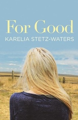 For Good by Karelia Stetz-Waters (English) Paperback Book
