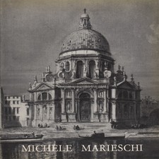 Michele Marieschi (1710-1743) - Michele Marieschi (Galleria Lorenzelli) [1966]