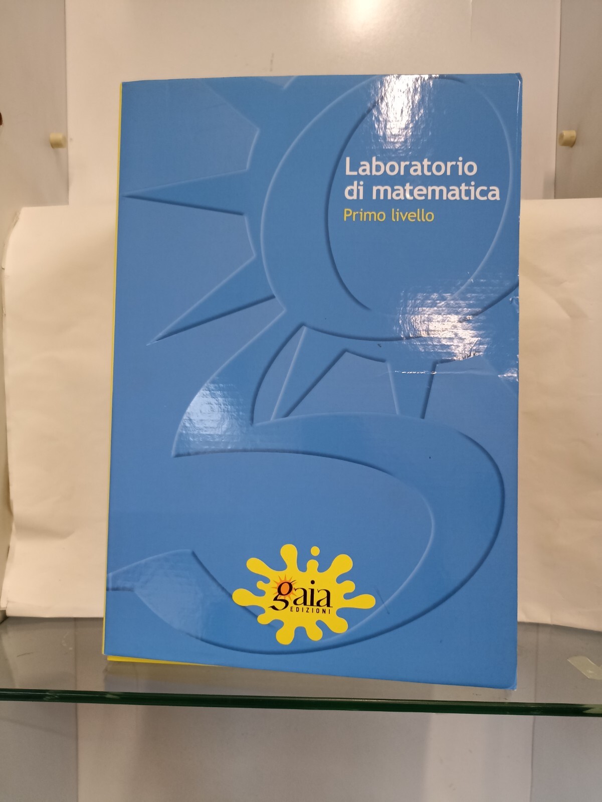 laboratorio di testo ed educativi LABORATORIO DI MATEMATICA 1 LIVELLO