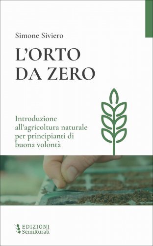 Edizioni Semirurali L'orto Da Zero - Simone Siverio - Immagine 2