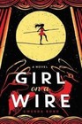 Girl on a Wire by Gwenda McNamara Bond (Paperback, 2014)