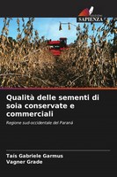 Qualità Delle Sementi Di Soia Conservate E Commerciali Garmus (U. A.) Buch 2025