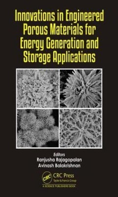 Innovations In Engineered Porous Materials For Energy Generation And Storag...