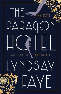 The Paragon Hotel Hardcover Lyndsay Faye