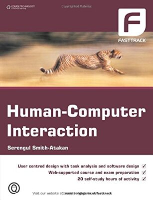 The FastTrack to Human-Computer Interaction By Serengul Smith-At