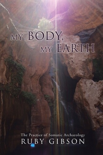 Thumbnail - Ruby Gibson My Body, My Earth (taschenbuch)