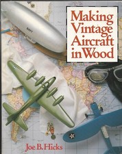 Making Vintage Aircraft in Wood-Great Classic Flying Machines-Make  Display