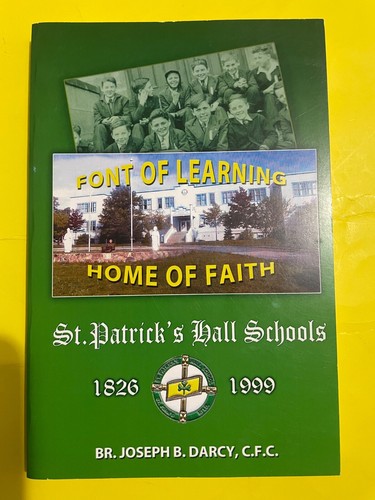 The Story of St. Patrick’s Hall Schools 1826-1999 (Newfoundland)