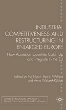 Industrial Competitiveness and Restructuring in Enlarged Europe: How Accession C