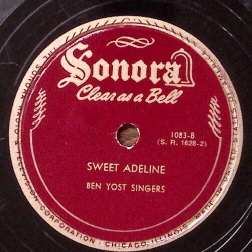 BEN YOST SINGERS  SWEET ADELINE / MEDLY FOR IT'S ALWAYS FAIR WEATHER  78 RPM 165