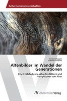 Altenbilder Im Wandel Der Generationen Kirsten Wappler (U. A.) Taschenbuch 2015