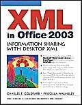 Xml in Office 2003: Information Sharing With Desktop Xml