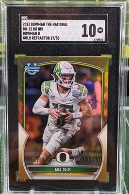 2023 Bowman The National Bo Nix Gold /50 SGC 10