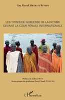 Guy David Mbara A Betsem | Les Titres De Noblesse De La Victime Devant La...