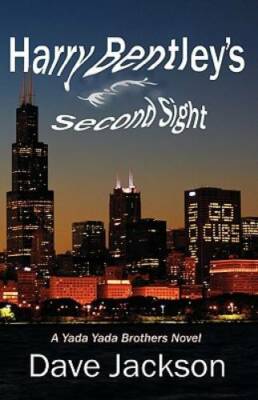Harry Bentley's Second Sight - Paperback By Jackson, Dave - GOOD