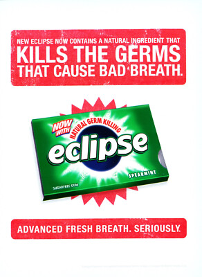 ECLIPSE GUM AD #17 MAGAZINE promo AD 2008 KILLS THE GERMS THAT CAUSE BAD BREATH