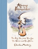 Always Remember | Mackesy, Charlie | Gebunden | 9781529108446