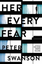 Her Every Fear by Swanson, Peter
