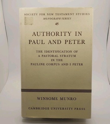 Authority in Paul and Peter Winsome Munro HC Carroll D. Osburn Library 1st Ed U
