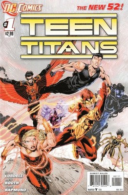 TEEN TITANS #1 (2011) LOBDELL / BOOTH / RAPMUND ~ 1ST PRINT ~ UNREAD NM