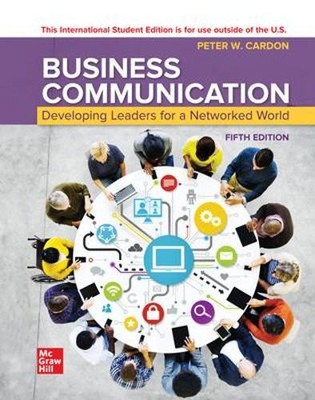 Business Communication: Developing Leaders for a Networked World ISE [Paperback]