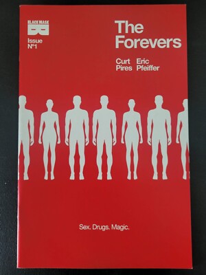 THE FOREVERS #1 (2016) BLACKMASK COMICS CURT PIRES! ERIC PFEIFFER!