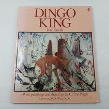 Dingo King - Ivan Smith - Large Paperback - 1979