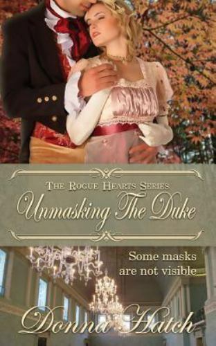 Unmasking the Duke by Donna Hatch (2017, Trade Paperback) - Bild 1 von 1