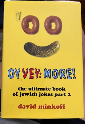 Oy Vey: More! : The Ultimate Book of Jewish Jokes, Part 2 by Minkoff, David HCDJ