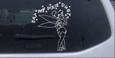 Tinkerbell Tinker Bell Eat My Pixie Dust Car Truck Window Laptop Decal Sticker