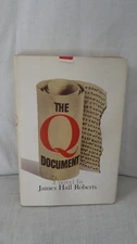 The Q Document James Hall Roberts HC DJ 1964 William Morrow and Company