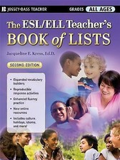 The ESL/ELL Teacher's Book of Lists 9780470222676 by Kress, Jacqueline E.