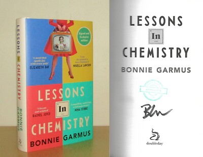 Bonnie Garmus - Lessons in Chemistry - Signed - 1st/1st (2022 First Edition DJ)