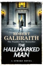 The Hallmarked Man: Cormoran Strike Book 8,Galbraith, Robert R .