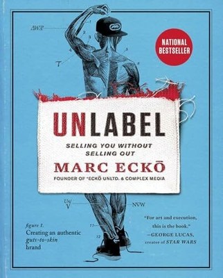 Unlabel: Selling You Without Selling Out Buch Atria Books
