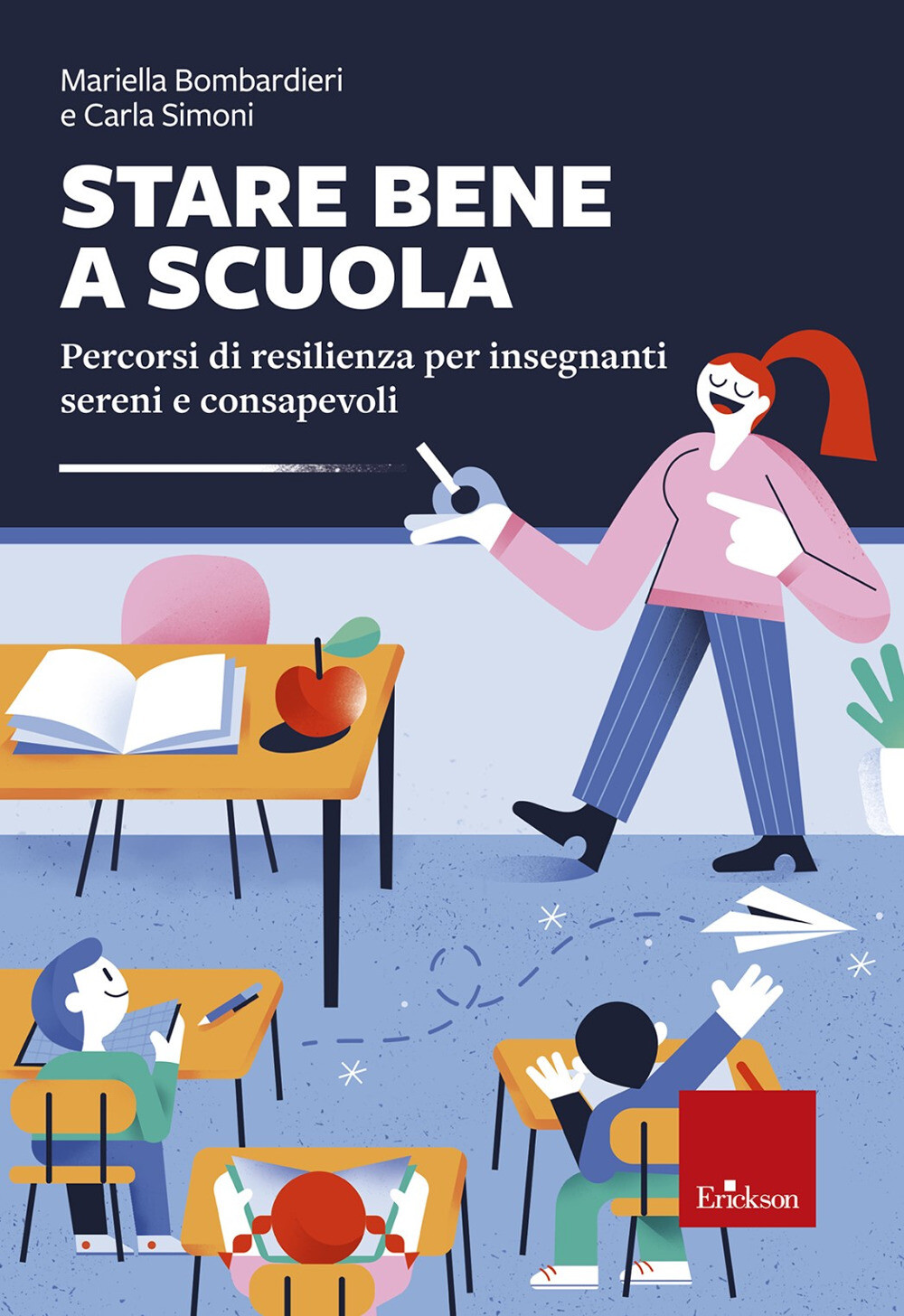 Libri Mariella Bombardieri - Stare Bene A Scuola