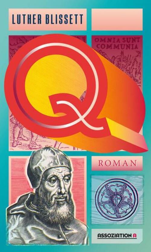 Thumbnail - Q | Luther Blissett | Deutsch | Taschenbuch | 700 S. | 2016 |