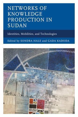 Thumbnail - Gada Kadoda Networks Of Knowledge Production In Sudan (gebundene