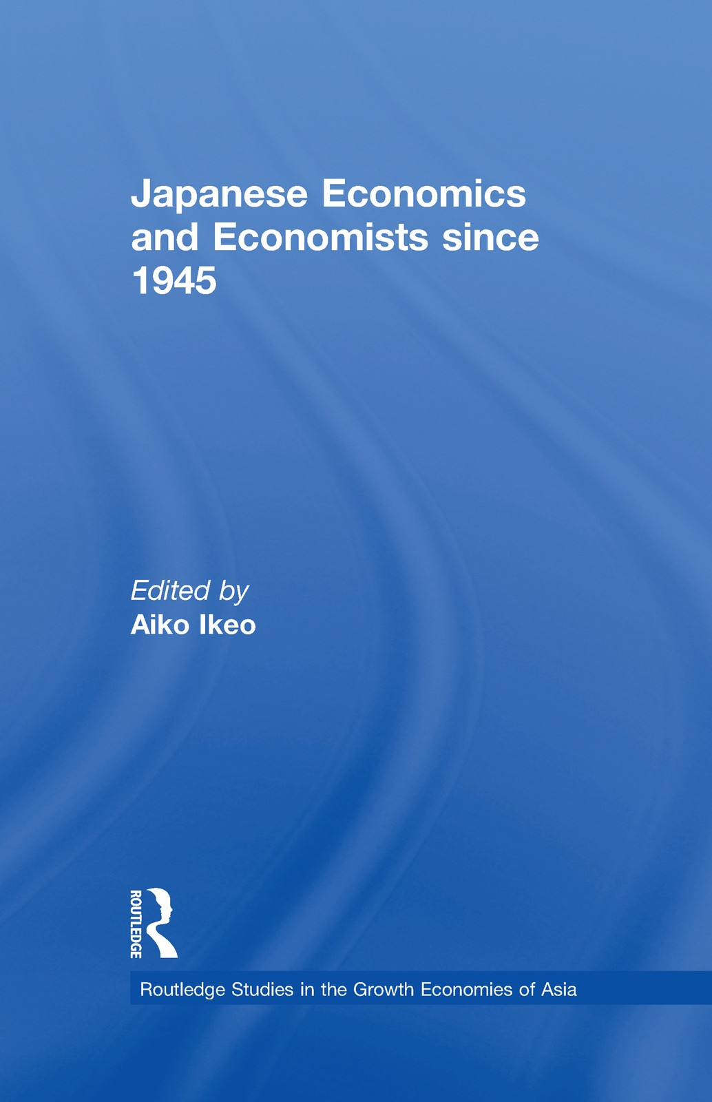 Japanese Economics and Economists since 1945