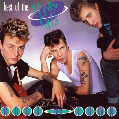 CD Stray Cats The Best Of Stray Cats - Rock This Town Emi Usa