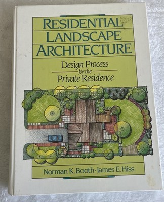 RESIDENTIAL LANDSCAPE ARCHITECTURE Design Process Private Residence Textbook