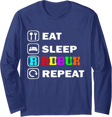 Eat Sleep Robux Repeat Cool Life Nice Present Funny Long Sleeve Tshirt