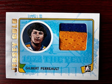 09-10 ITG 1972 THE YEAR IN HOCKEY GILBERT PERREAULT GAME USED JERSEY GOLD